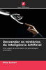 Desvendar os mistérios da Inteligência Artificial