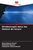 Stroboscopie dans les lÃ©sions du larynx