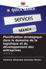 Planification stratÃ©gique dans le domaine de la logistique et du dÃ©veloppement des entreprises