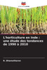 L'horticulture en Inde: une Ã©tude des tendances de 1990 Ã  2010