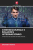 CiberseguranÃ§a E RelaÃ§Ãµes Internacionais