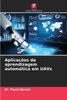 AplicaÃ§Ãµes da aprendizagem automÃ¡tica em UAVs