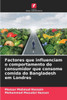 Factores que influenciam o comportamento do consumidor que consome comida do Bangladesh em Londres