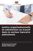 Justice organisationnelle et satisfaction au travail dans le secteur bancaire pakistanais