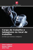 Carga de trabalho e tabagismo no local de trabalho
