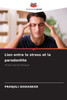 Lien entre le stress et la parodontite