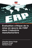 Évaluation critique de la mise en oeuvre de l'ERP dans l'industrie manufacturière