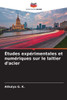 Études expérimentales et numériques sur le laitier d'acier