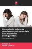 Um estudo sobre os problemas psicossociais das mulheres delinquentes