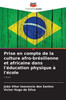 Prise en compte de la culture afro-brésilienne et africaine dans l'éducation physique à l'école
