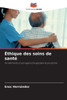 Ã‰thique des soins de santÃ©