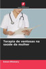 Terapia de ventosas na saÃºde da mulher