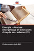 Ã‰nergie - Analyse Ã©nergÃ©tique et Ã©missions d'oxyde de carbone (IV)