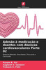 AdesÃ£o Ã  medicaÃ§Ã£o e doentes com doenÃ§as cardiovasculares Parte 02