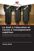 Le droit à l'éducation et l'accès à l'enseignement supérieur