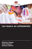 Les lasers en orthodontie