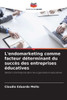 L'endomarketing comme facteur dÃ©terminant du succÃ¨s des entreprises Ã©ducatives
