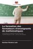 La formation des formateurs d'enseignants de mathématiques