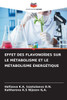 Effet Des FlavonoÃ¯des Sur Le MÃ©tabolisme Et Le MÃ©tabolisme Ã‰nergÃ©tique