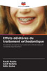 Effets dÃ©lÃ©tÃ¨res du traitement orthodontique