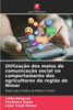 Utilização dos meios de comunicação social no comportamento dos agricultores da região de Nimar