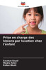Prise en charge des lésions par luxation chez l'enfant