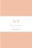 Self : A Self-Care Guided Journal