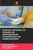 AvanÃ§os recentes no sistema de administraÃ§Ã£o transdÃ©rmica de medicamentos
