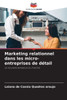 Marketing relationnel dans les micro-entreprises de détail