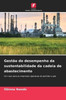 GestÃ£o do desempenho da sustentabilidade da cadeia de abastecimento
