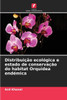 DistribuiÃ§Ã£o ecolÃ³gica e estado de conservaÃ§Ã£o do habitat OrquÃ­dea endÃ©mica