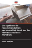 Un système de recommandation personnalisé basé sur les réseaux sociaux: Movbok
