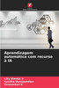 Aprendizagem automÃ¡tica com recurso Ã  IA