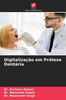 DigitalizaÃ§Ã£o em PrÃ³tese DentÃ¡ria