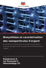 Biosynthèse et caractérisation des nanoparticules d'argent