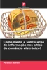 Como medir a sobrecarga de informaÃ§Ã£o nos sÃ­tios de comÃ©rcio eletrÃ³nico?