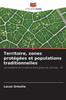 Territoire, zones protÃ©gÃ©es et populations traditionnelles