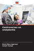 Controverses en endodontie