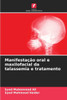 ManifestaÃ§Ã£o oral e maxilofacial da talassemia e tratamento