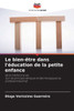 Le bien-être dans l'éducation de la petite enfance