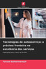Tecnologias de autosserviço: a próxima fronteira na excelência dos serviços