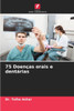 75 Doenças orais e dentárias
