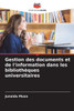 Gestion des documents et de l'information dans les bibliothÃ¨ques universitaires