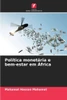 Política monetária e bem-estar em África