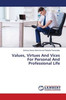 Values, Virtues And Vices For Personal And Professional Life