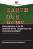 Gouvernance de la qualitÃ© dans la gestion de l'environnement