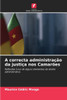 A correcta administraÃ§Ã£o da justiÃ§a nos CamarÃµes