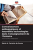 Connaissances pÃ©dagogiques et nouvelles technologies dans l'enseignement de l'histoire