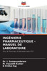 IngÃ©nierie Pharmaceutique - Manuel de Laboratoire