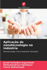 Aplicação da nanotecnologia na indústria